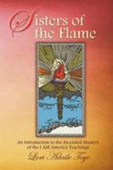 Paperback Sisters of the Flame: An Introduction to the Ascended Masters of the I AM America Teachings Book