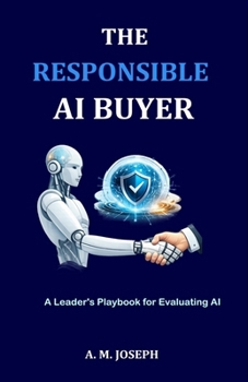 Paperback The Responsible AI Buyer: A Leader's Playbook for Evaluating AI Book