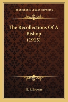 Paperback The Recollections Of A Bishop (1915) Book