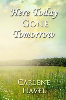 Paperback Here Today Gone Tomorrow Book