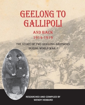Paperback Geelong to Gallipoli and Back Book