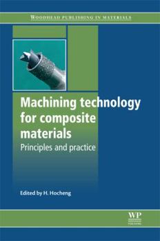 Hardcover Machining Technology for Composite Materials: Principles and Practice Book