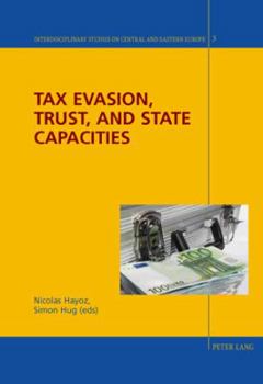 Paperback Tax Evasion, Trust and State Capacities Book