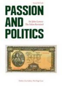 Paperback Passion and Politics: Sir John Lavery: The Salon Revisited Book