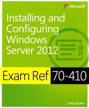 Paperback Exam Ref 70-410: Installing and Configuring Windows Server 2012 Book