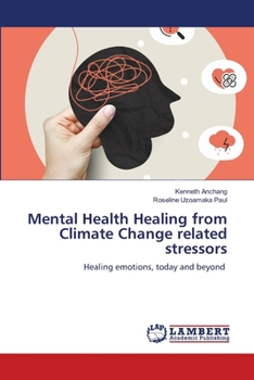 Mental Health Healing from Climate Change related stressors