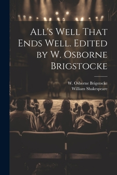 Paperback All's Well That Ends Well. Edited by W. Osborne Brigstocke Book