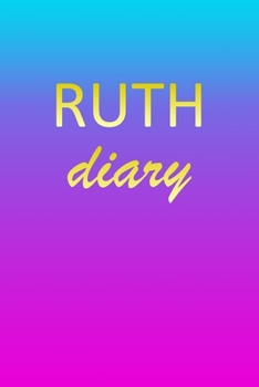 Paperback Ruth: Journal Diary - Personalized First Name Personal Writing - Letter R Blue Purple Pink Gold Effect Cover - Daily Diaries Book