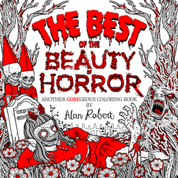 Paperback The Best of the Beauty of Horror: Another Goregeous Coloring Book