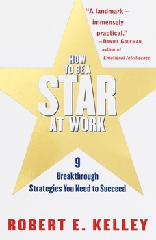 Paperback How to Be a Star at Work: 9 Breakthrough Strategies You Need to Succeed Book