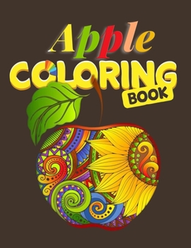 Paperback Apple Coloring Book: Stress Relieving Designs to Color, Relax and Unwind Book