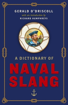 Hardcover A Dictionary of Naval Slang Book