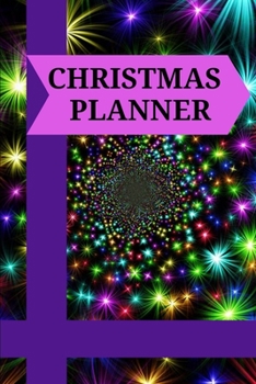 Christmas Planner: Super Organizer without Stress - Holiday Shopping List, Gift Planner, Budgets, Christmas Cards and Meal Planner