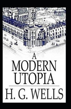Paperback A Modern Utopia Annotated Book