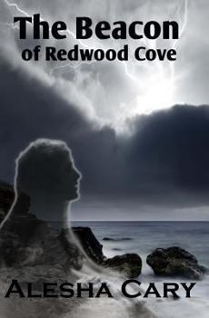 The Beacon of Redwood Cove: Book 2 - Redwood Cove Series - Book #2 of the Redwood Cove
