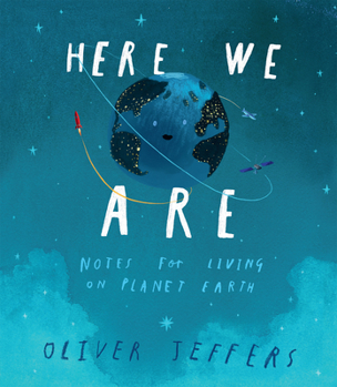 Hardcover Here We Are: Notes for Living on Planet Earth Book