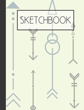Arrows Sketchbook: 200 Page Sketchbook: Artist Edition (8.5x11)