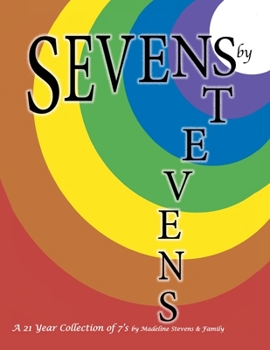 Paperback Sevens by Stevens: A 21 Year Collection of 7's Book