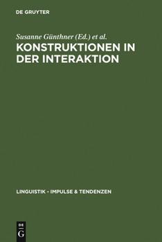 Hardcover Konstruktionen in der Interaktion = Konstruktionen in Der Interaktion [German] Book