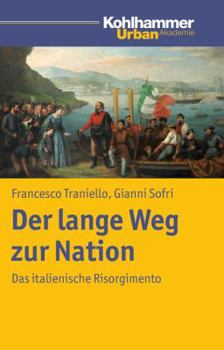 Paperback Der Lange Weg Zur Nation: Das Italienische Risorgimento [German] Book