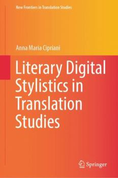 Hardcover Literary Digital Stylistics in Translation Studies Book