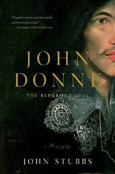 Paperback John Donne: The Reformed Soul: A Biography Book