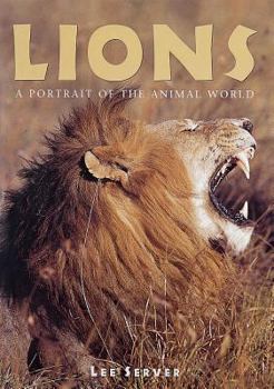 Lions (Portraits of the Animal World) - Book  of the Animals in the Wild