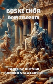 Boski Chór: DOM Filozofa