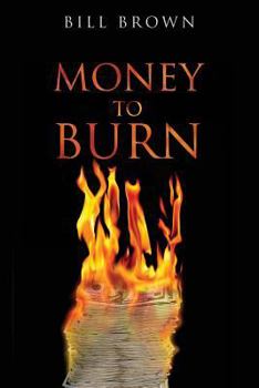 Paperback Money To Burn Book