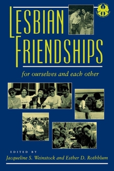 Paperback Lesbian Friendships: For Ourselves and Each Other Book
