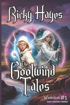 The Goolwind Tales: Book 1