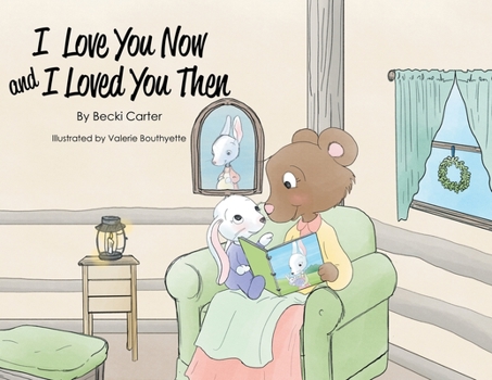 Paperback I Love You Now and I Loved You Then Book
