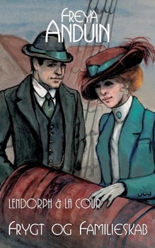 Paperback Frygt og Familieskab: Lendorph & la Cour [Danish] Book