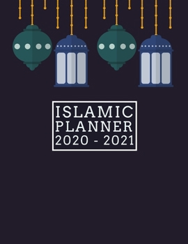 2020 - 2021  Planner: 2 years Islamic planner  weekly & monthly calendar /  gifts for muslims men women  / Journal Organizer with Monthly goals January 2020 to December 2021 / siez 8.5 * 11 inch