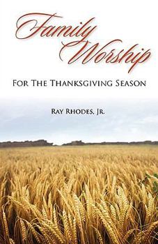 Paperback Family Worship for the Thanksgiving Season Book