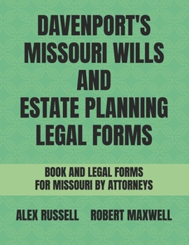 Paperback Davenport's Missouri Wills And Estate Planning Legal Forms Book