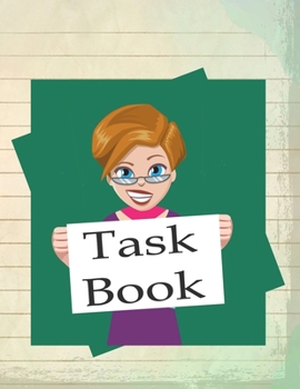 Task Book: Daily Priorities Journal Notebook for Work Priority Important Tasks Tracker Blank Pages With Prompts for Office To-Do List Daily Schedule Action Workbook