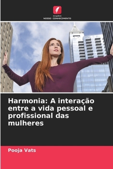 Paperback Harmonia: A interação entre a vida pessoal e profissional das mulheres [Portuguese] Book