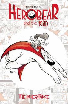 Paperback Herobear & the Kid Vol. 1 the Inheritance Book
