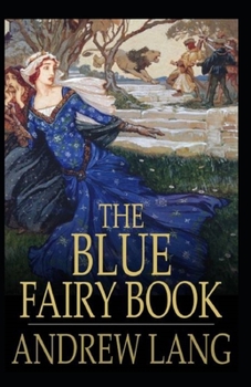 Paperback The Blue Fairy Book Illustrated Book