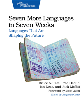 Paperback Seven More Languages in Seven Weeks: Languages That Are Shaping the Future Book