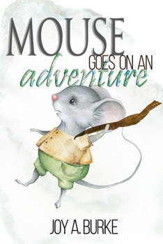 Paperback Mouse Goes on an Adventure Book