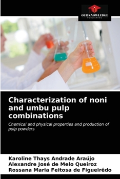 Paperback Characterization of noni and umbu pulp combinations Book