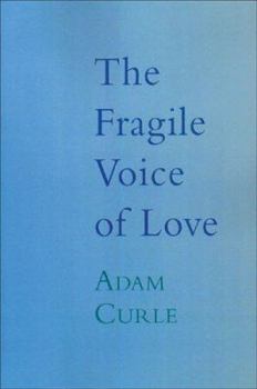 Paperback The Fragile Voice of Love Book