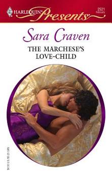 Mass Market Paperback The Marchese's Love-Child Book