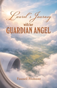 Laurel's Journey with Her Guardian Angel