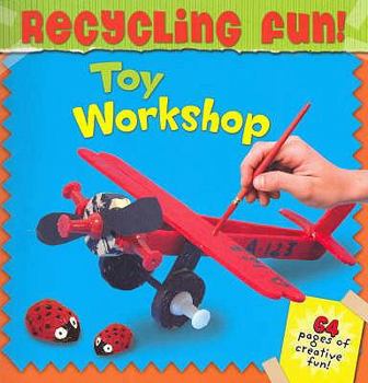 Paperback Toy Workshop (Recycling Fun!) Book