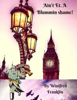 Paperback Ain't Et A Blummin Shame!! Book