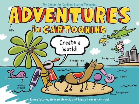 Paperback Adventures in Cartooning: Create a World Book
