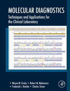 Hardcover Molecular Diagnostics: Techniques and Applications for the Clinical Laboratory Book